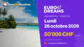 EuroDreams du lundi 26 octobre 2026 : 50'000 CHF en jeu, tirage à 20:45